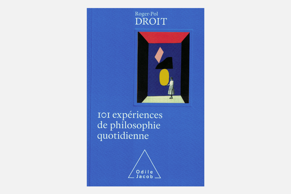 couverture_101 expériences_de_philosophie_quotidienne